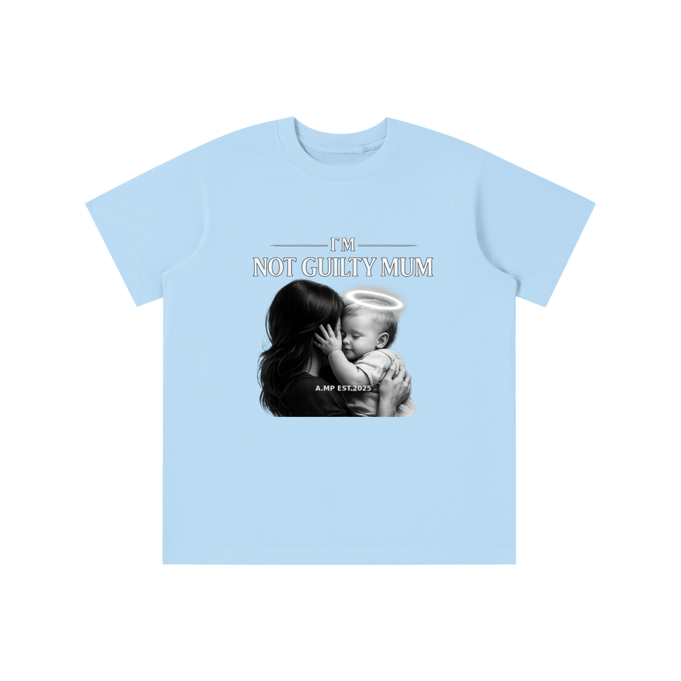 A.MP - NOT GUILTY MUM Tee