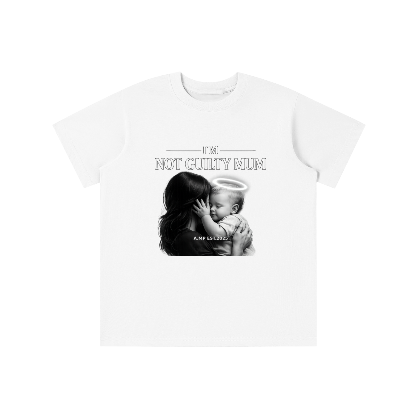 A.MP - NOT GUILTY MUM Tee