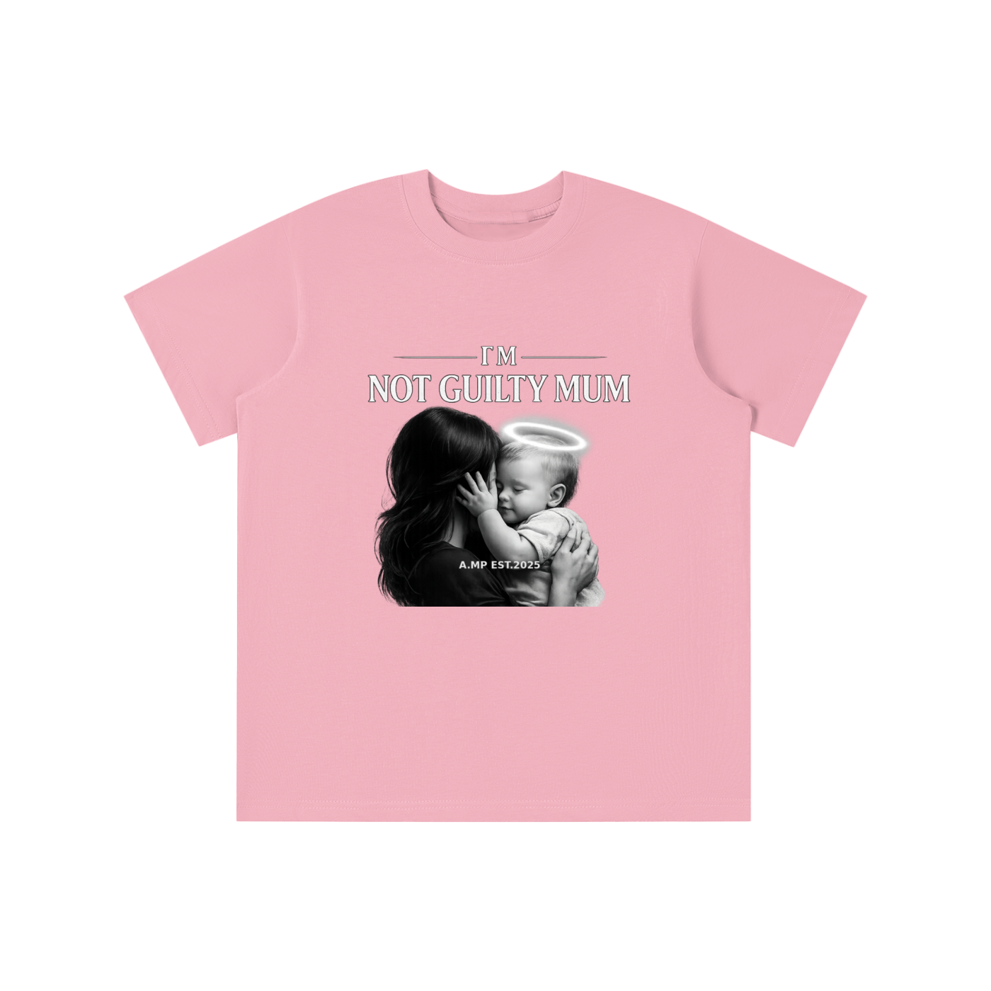 A.MP - NOT GUILTY MUM Tee